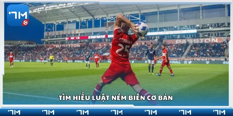 Tìm hiểu luật ném biên cơ bản