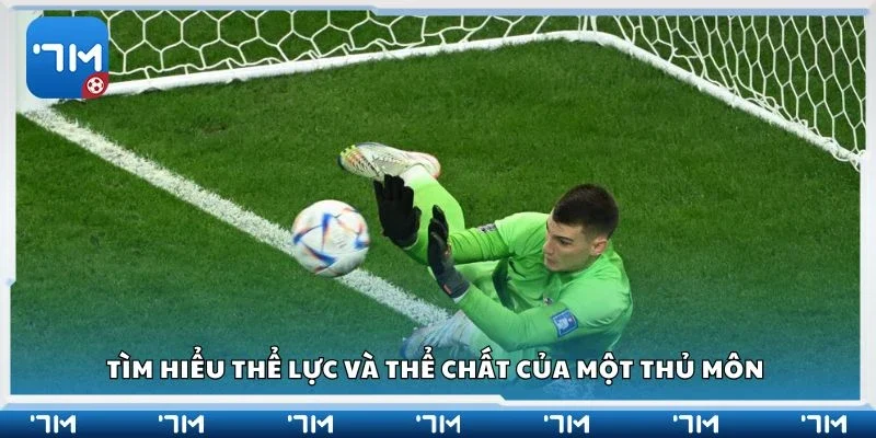 Tìm hiểu thể lực và thể chất của một thủ môn
