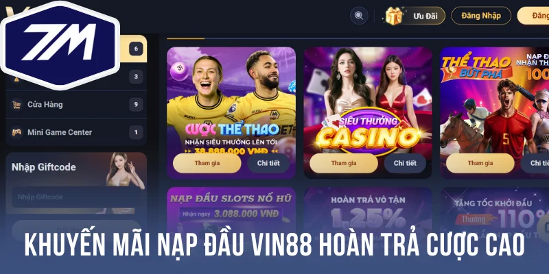 Khuyến mãi nạp đầu Vin88 hoàn trả cược cao