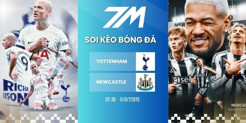 Kèo Bóng Đá Tottenham Vs Newcastle Hôm Nay Ngày 11/02/2026 – NHA