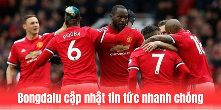 Bongdalu cập nhật thông tin nhanh chóng ngay lập tức