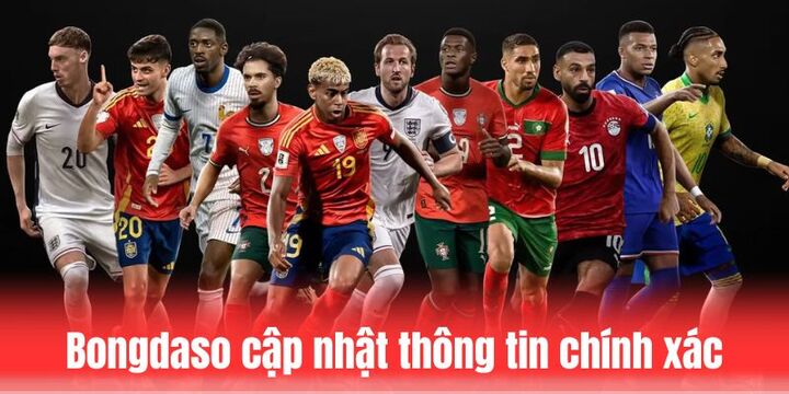 Trang web Bongdaso cập nhật thông tin chính xác liên tục