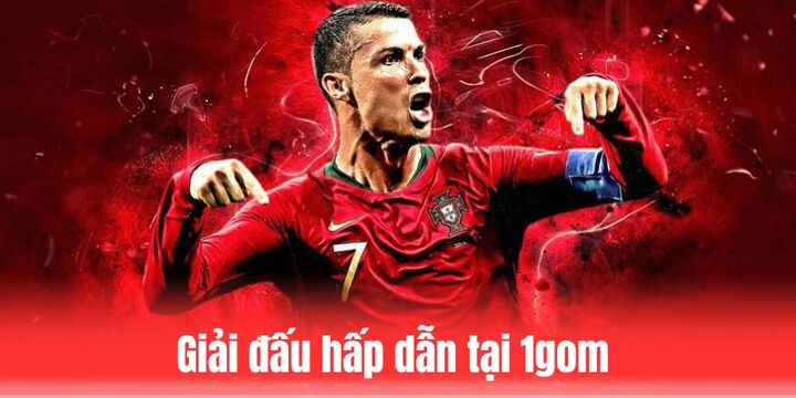 1gom mang đến thông tin về đa dạng giải đấu hấp dẫn