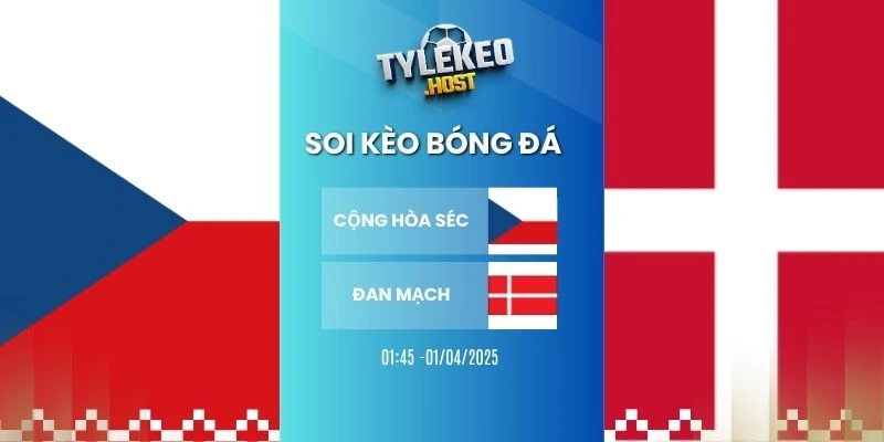 Kèo Nhà Cái Cộng Hòa Séc Vs Đan Mạch Hôm Nay Ngày 01/04/20266 – VLWC