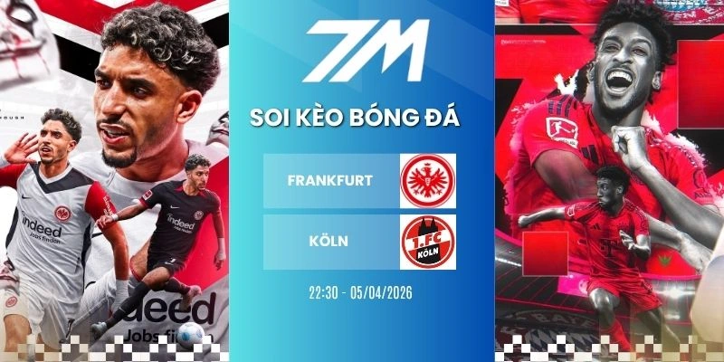 Kèo Nhà Cái Frankfurt Vs Köln Hôm Nay Ngày 05/04/2025 – Bundesliga