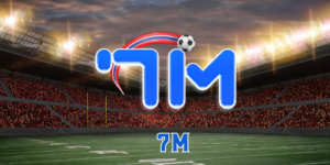 7m - Nền tảng soi kèo trực tuyến đình đám nhất hiện nay