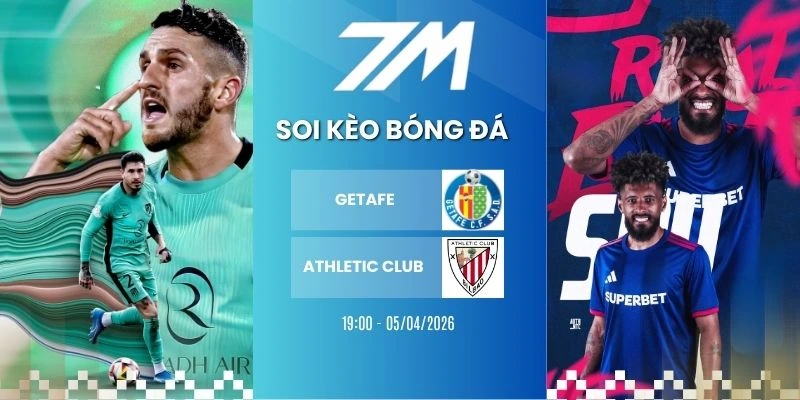Tỷ Lệ Kèo Getafe vs Athletic Club Hôm Nay Ngày 05/04/2026 – La Liga