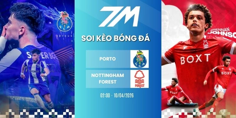 Kèo Bóng Đá Porto Vs Nottingham Forest Hôm Nay Ngày 10/04/2026 – C2