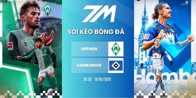 Kèo Nhà Cái Bremen Vs Hamburger Hôm Nay Ngày 18/04/2026 – Bundesliga