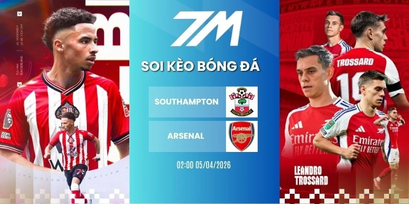 Kèo Nhà Cái Southampton Vs Arsenal Hôm Nay Ngày 05/04/2026 – FA Cup