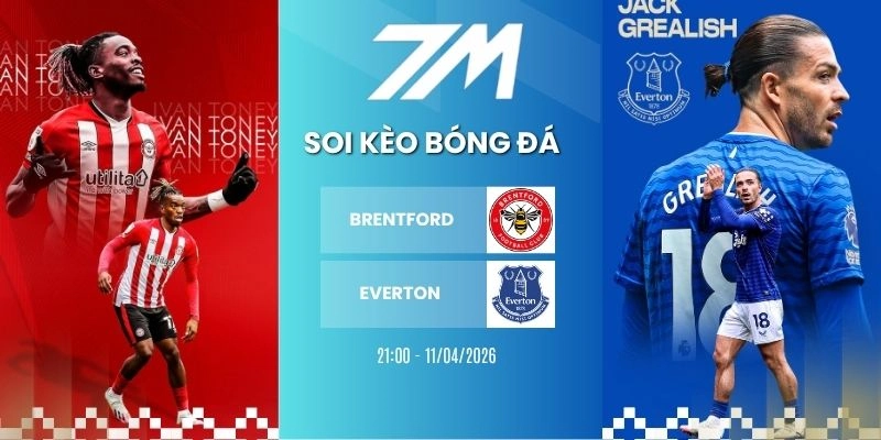 Tỷ Lệ Kèo Brentford Vs Everton Hôm Nay Ngày 11/04/2026 – NHA