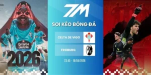 Tỷ lệ kèo Celta de Vigo vs Freiburg hôm nay ngày 16/04/2026 - C2