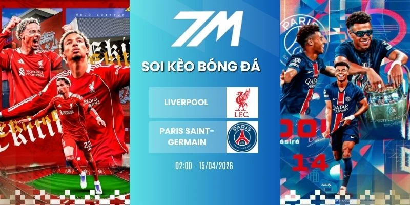 Tỷ Lệ Kèo Liverpool Vs Paris Saint-Germain Hôm Nay Ngày 15/04/2026 – C1