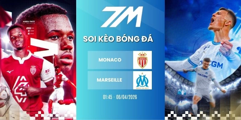 Tỷ Lệ Kèo Monaco Vs Marseille Hôm Nay Ngày 06/04/2026 – Ligue 1