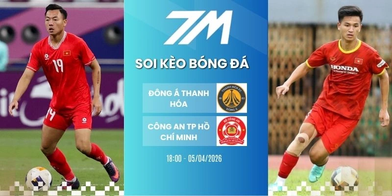 Tỷ Lệ Kèo Thanh Hóa Vs TP Hồ Chí Minh Hôm Nay Ngày 05/04/2026 – V League