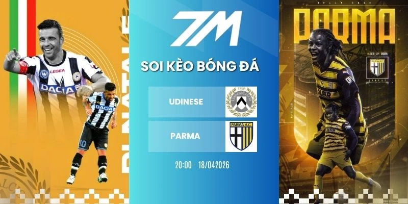 Tỷ Lệ Kèo Udinese Vs Parma Hôm Nay Ngày 18/04/2026 – Serie A